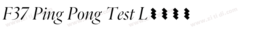 F37 Ping Pong Test L字体转换